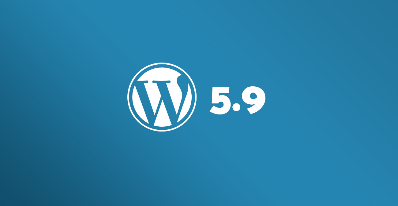 WordPress 5.9 What's new? by Wibble Web design and development